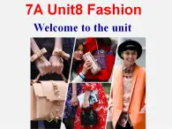 七年级英语上册 Unit 8《Fashion Welcome to the unit》课件1