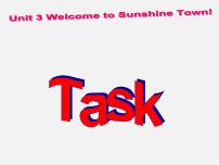 初中英语牛津译林版七年级下册Unit 3  Welcome to Sunshine TownTask示范课课件ppt