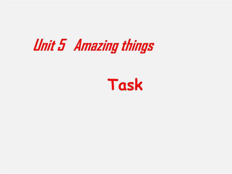 牛津译林初中英语七下  Unit 5 Amazing things Task课件01