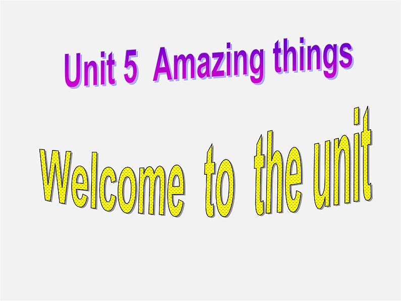 牛津译林初中英语七下 Unit 5 Amazing things welcome to the unit课件第2页