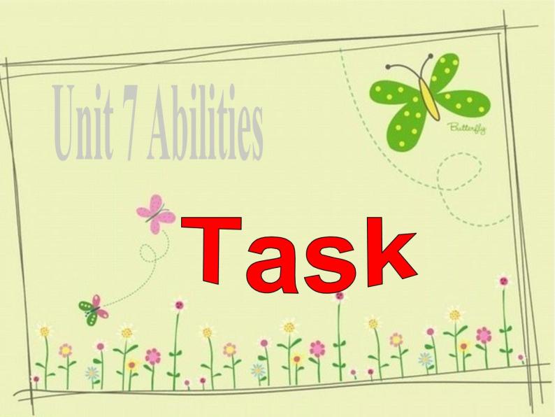 江苏省句容市天王中学七年级英语下册 Unit 7 Abilities Task课件01