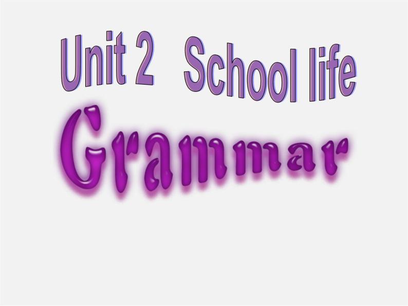 江苏省盐城市亭湖新区实验学校八年级英语上册 Unit 2 School life Grammar课件01