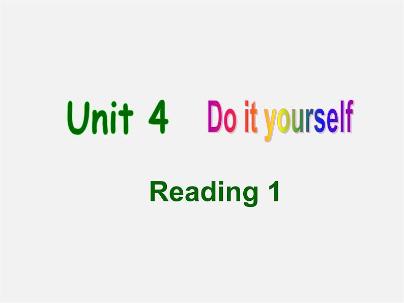 江苏省兴化市昭阳湖初级中学八年级英语上册 Unit 4 Do it yourself Reading课件1第1页