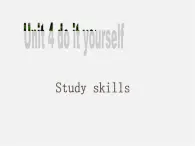 江苏省八年级英语上册 Unit 4 Do it yourself Study Skills课件