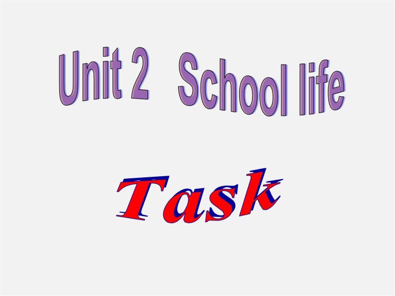 江苏省盐城市亭湖新区实验学校八年级英语上册 Unit 2 School life Task课件01