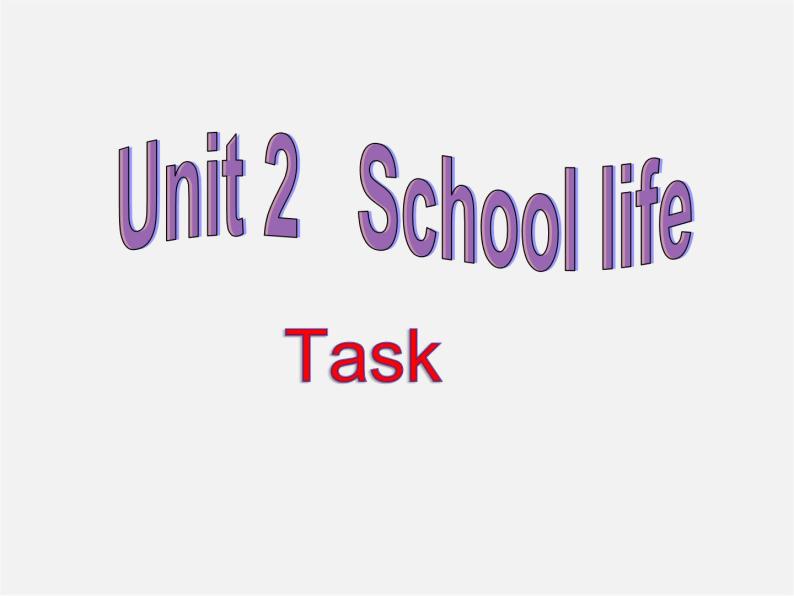 江苏省兴化市昭阳湖初级中学八年级英语上册 Unit 2 School life Task课件01