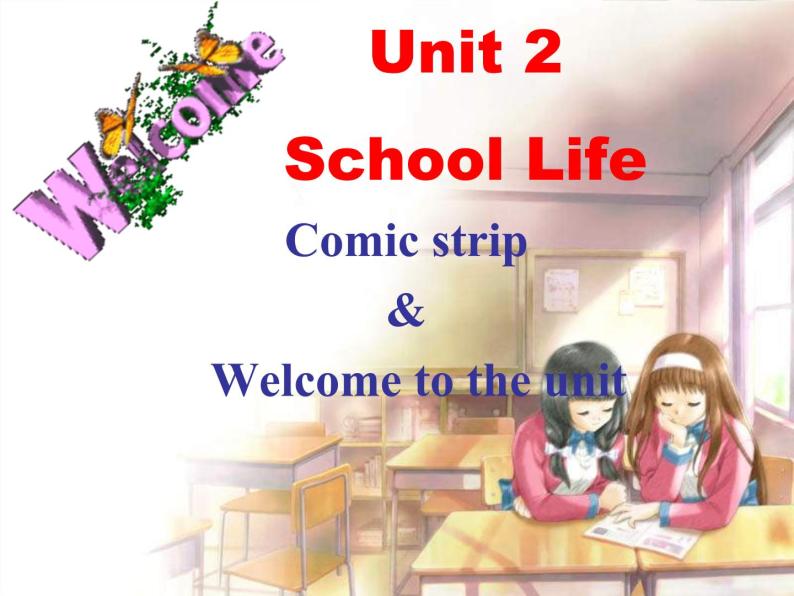 江苏省永丰初级中学八年级英语上册 Unit 2 School Life Welcome to the Unit课件101