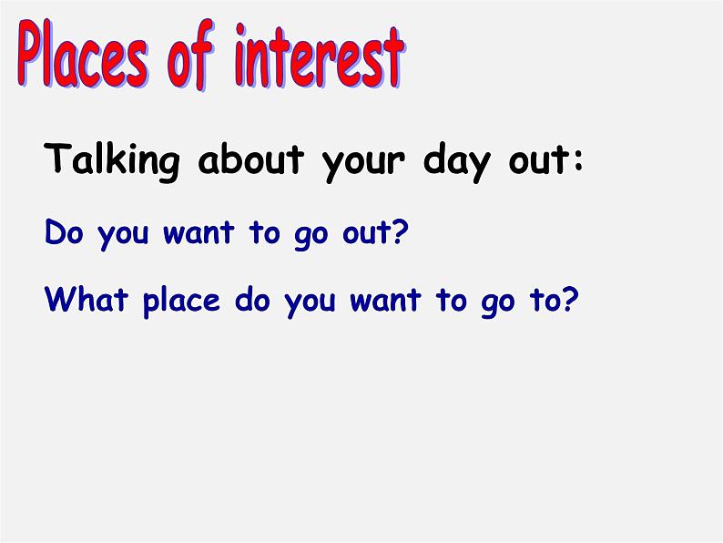 八年级英语上册 Unit 3 A day out Welcome to the unit课件(1)(新版)牛津版第6页
