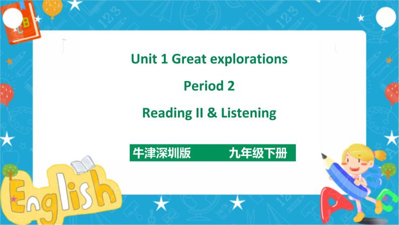 Unit 1 Great explorations Period 2 Reading II & Listening（课件43张PPT+教案+导学案）01