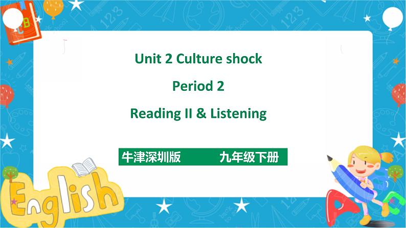 Unit 2 Culture shock Period 2 Reading II & Listening第1页