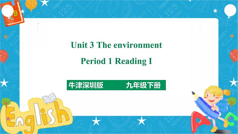 Unit 3 The environment Period 1 ReadingⅠ第1页