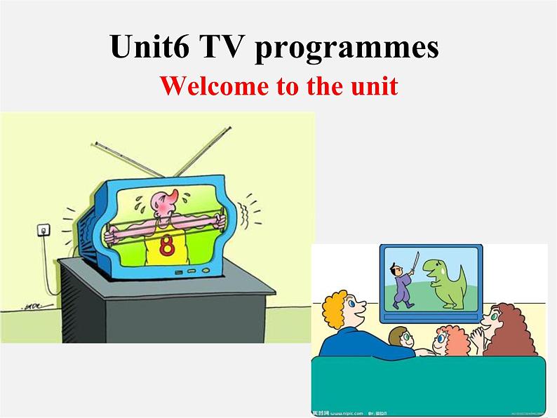 江苏省仪征市月塘中学九年级英语上册 Unit 6 TV programmes welcome to the Unit课件第1页