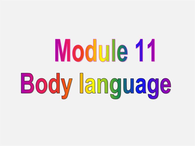 七年级英语下册 Module 11 Body language Unit 2 Here are some ways to welcome them.课件01