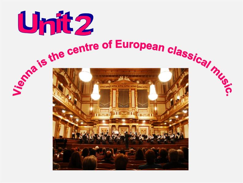 七年级英语下册 Module 12 Western music Unit 2 Vienna is the centre of European classical music.课件02