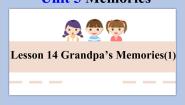 北师大版八年级下册Unit 5 MemoriesLesson 14 Grandpa's Memories完整版教学ppt课件