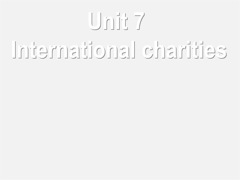 江苏省永丰初级中学八年级英语下册 Unit 7 International Charities Grammar课件01