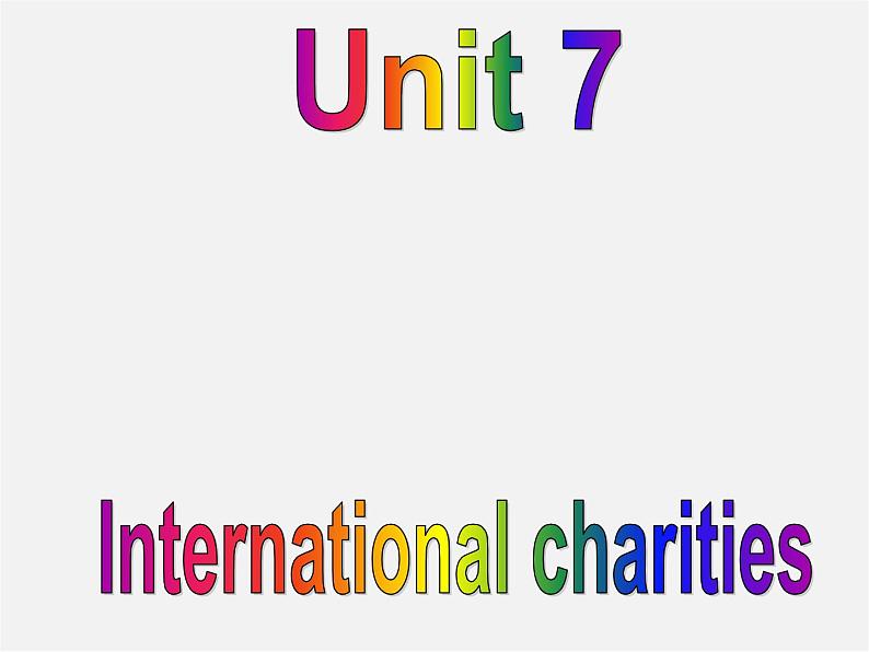 江苏省永丰初级中学八年级英语下册 Unit 7 International Charities Speak up & Study skills课件第2页