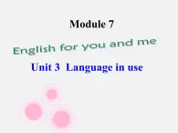 内蒙古乌兰浩特市第十二中学九年级英语下册《Module 7 Unit 3 Language in use》课件