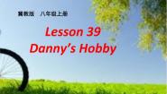 冀教版八年级上册Lesson 39 Danny's Hobby课前预习ppt课件
