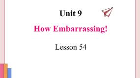 冀教版九年级下册Lesson 54 How Embarrassing!说课ppt课件