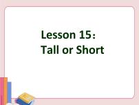 英语七年级上册Lesson 15  Tall or Short课前预习ppt课件