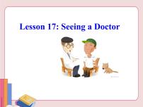 英语七年级上册Lesson 17  Seeing a Doctor评课ppt课件