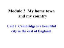 初中英语外研版 (新标准)八年级上册Unit 2 Cambridge is a beautiful city in the east of England.图片课件ppt