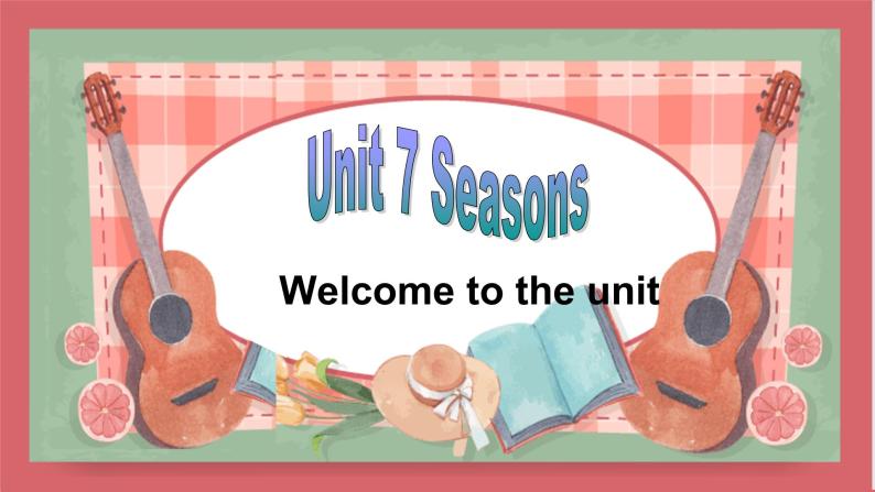 Unit 7 Seasons 第1课时 comic strip & Welcome to the unit课件 初中英语牛津译林版八年级上册（2021年）01