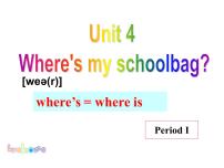 初中英语人教新目标 (Go for it) 版七年级上册Unit 4 Where’s my schoolbag?Section A教课内容ppt课件