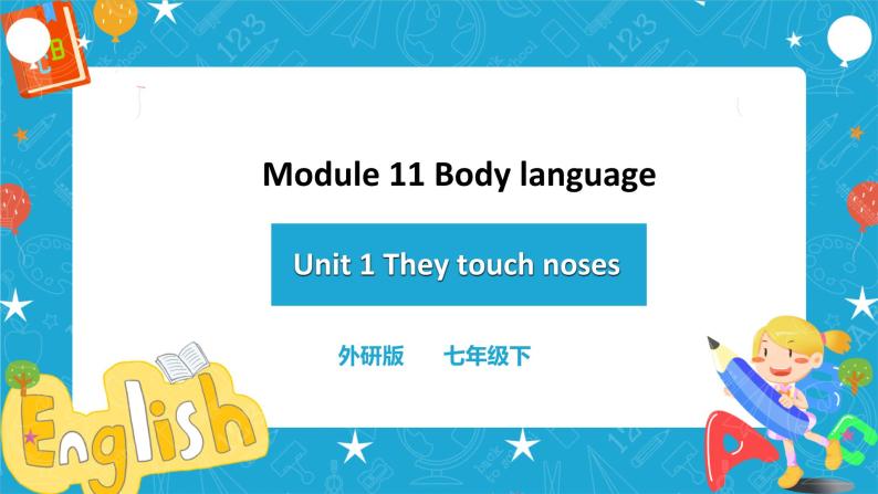 Module 11 Unit 1they touch noses 课件+教案+练习01