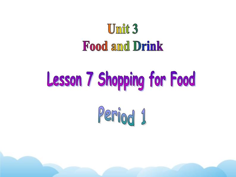 北师大版英语七下Unit 3《Lesson 7 Shopping for Food》第1课时课件01