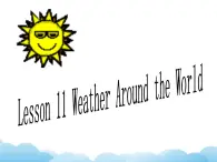 北师大版英语七下Unit 4《Lesson 11 Weather Around the World》第2课时课件