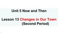 初中英语北师大版七年级下册Unit 5 Now and ThenLesson 13 Changes in Our Town完美版课件ppt