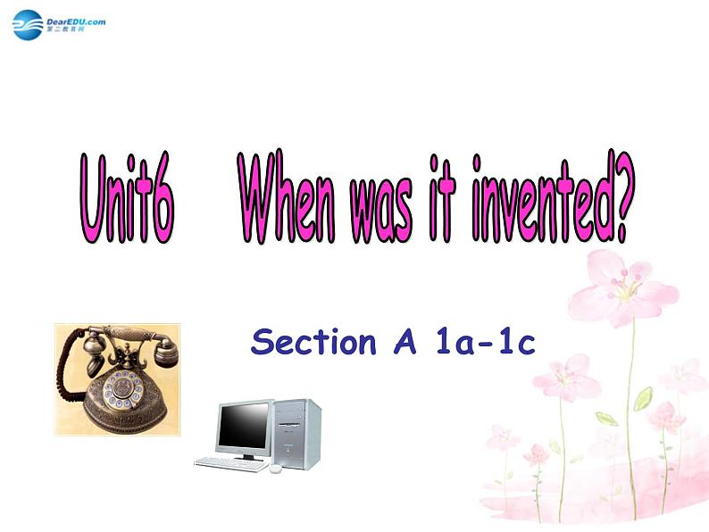 湖北省罗田县李婆墩中学九年级英语全册 Unit 6 When was it invented Section A 1a-1c课件第2页