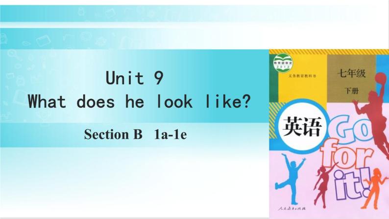 人教版英语七年级下册 Unit 9 第3课时（B 1a-1e） 教学课件+教案+音频素材01