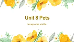 牛津译林版英语七下Unit 8 Pets第五课时Integrated skills课件+教案