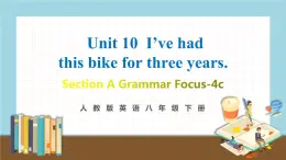 人教版英语八年级下册 Unit 10 第3课时(A Grammar Focus-4c） 教学课件