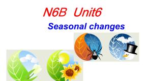 初中牛津上海版 (五四制)Unit 6 Seasonal changes多媒体教学ppt课件
