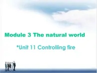 六年级下册英语课件-Unit 11 Controlling fire ｜牛津上海版２ (共25张PPT)