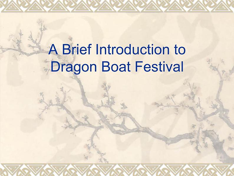 六年级下册英语课件-Unit 3Dragon Boat Festival(共37张PPT)第1页