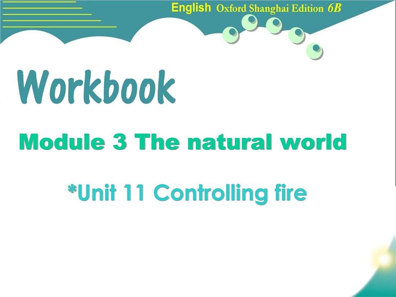 六年级下册英语课件-Unit 11《Controlling fire》课件 (共25张PPT)第1页
