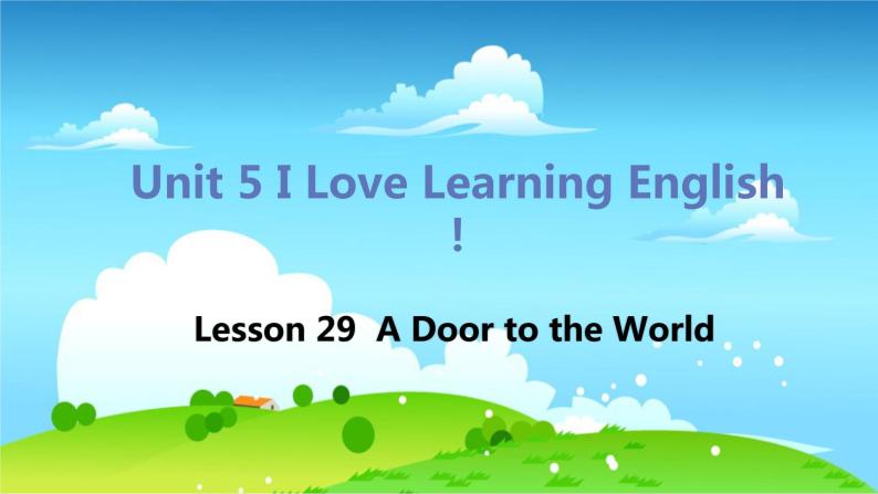 冀教版英语七年级下册 Lesson 29 A Door to the World PPT课件01