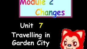 英语六年级下册（新版）Unit 7 Travelling in Garden City教案配套ppt课件