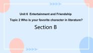 初中仁爱科普版Topic 2 Who is your favorite character in literature?优秀课件ppt