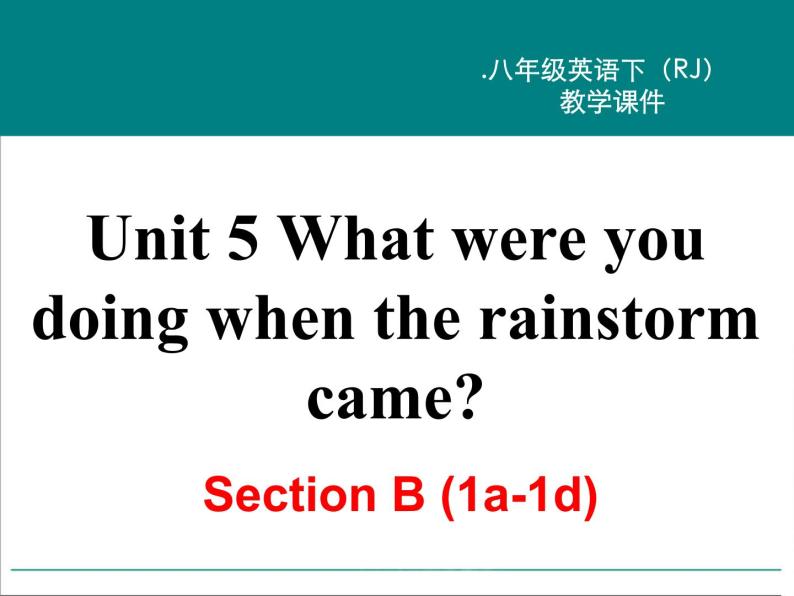 Unit 5 Section B (1a-1d)课件PPT02