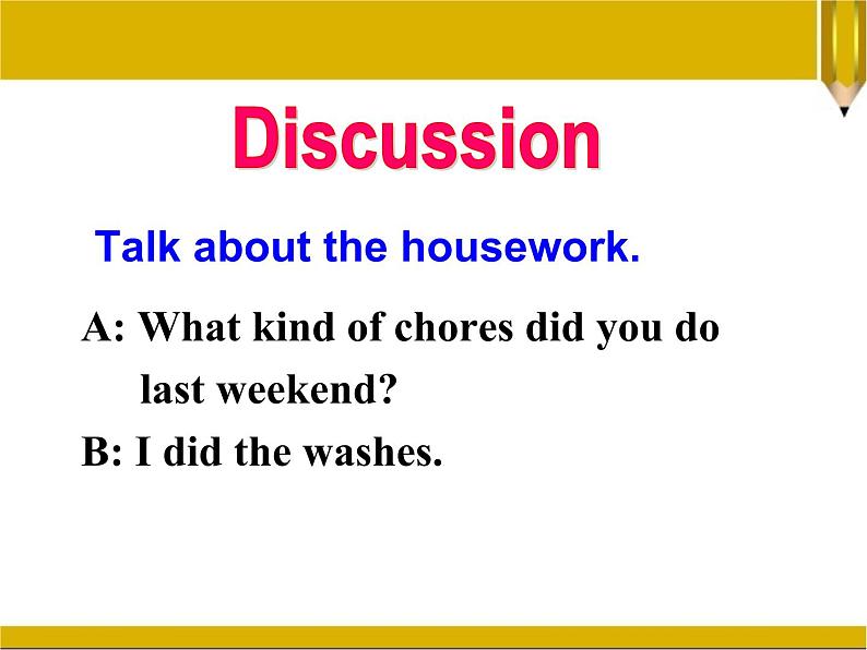 Unit 3 Could you please clean your room?Section A 2课件PPT05