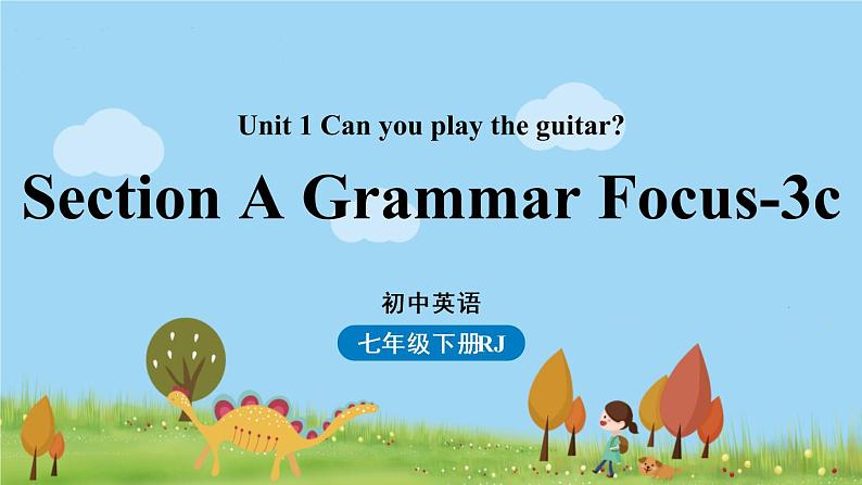 Unit1第2课时(SectionA Grammar Focus-3c)第1页