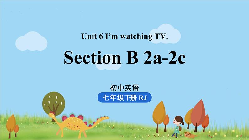 Unit6第4课时(SectionB 2a-2c)第1页