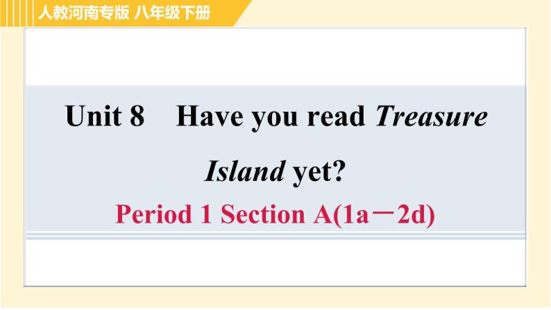 人教版八年级下册英语 Unit8 Period 1 Section A(1a－2d) 习题课件01