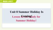 2020-2021学年Lesson 46 Get Ready for Summer Holiday!习题ppt课件